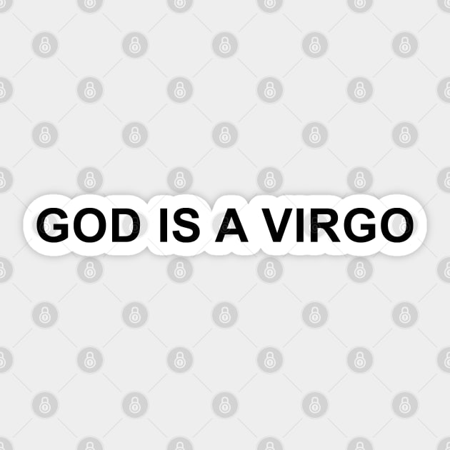 God is a Virgo Sticker by pizzamydarling